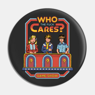 Who Cares? Pin