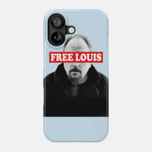 Free Louis CK! Phone Case