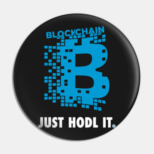 Just Hodl It : Blockchain Pin