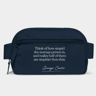George Carlin Quote Design Bag
