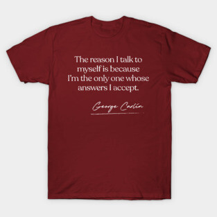 George Carlin Quote Design T-Shirt