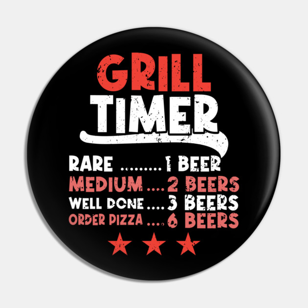 Grill Timer Rare BBQ and Drinking Beer Pin by belownormal