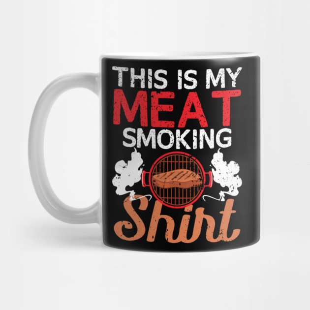 This Is My Meat Smoking Shirt by belownormal