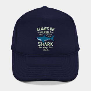 Always be a Shark Hat