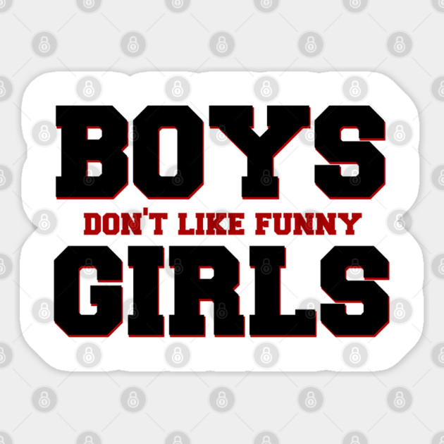 Boys Don't Like Funny Girls Sticker by Stars Hollow Mercantile