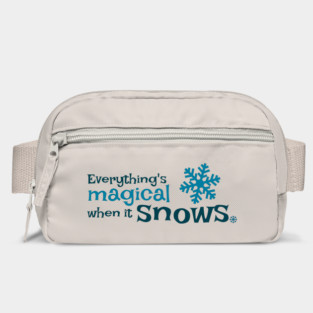 Everything is more magical when it snows Bag