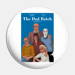 The Dad Batch Pin
