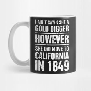 Gold Digger | Funny American History Teacher Mug
