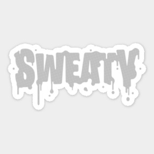 Sweaty Sticker