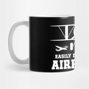 Easily Distracted by Airplanes fun Aviation Quote Mug