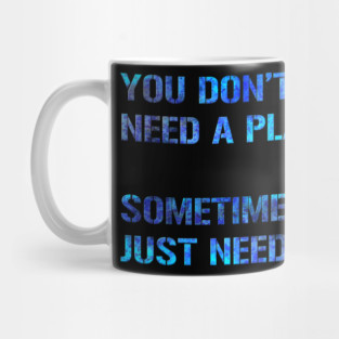 You Just Need Balls Mug