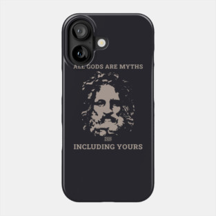 All Gods Are Myths  Including Yours Atheist With Zeus Phone Case
