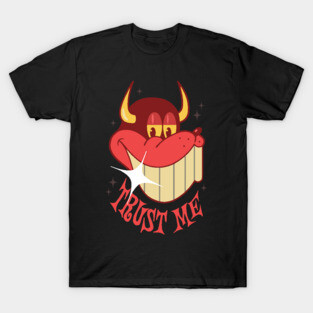 TRUST ME T-Shirt