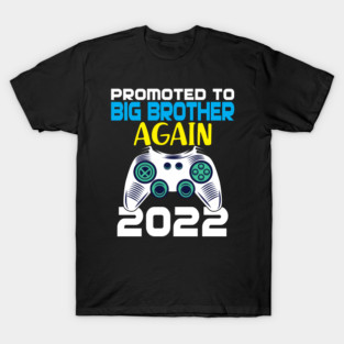 Promoted To Big Brother Again 2022 Pregnancy Announcement T-Shirt