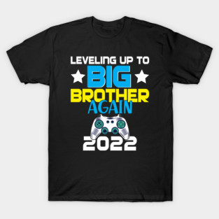 Leveling up to Big Brother Again 2022 Pregnancy Announcement T-Shirt
