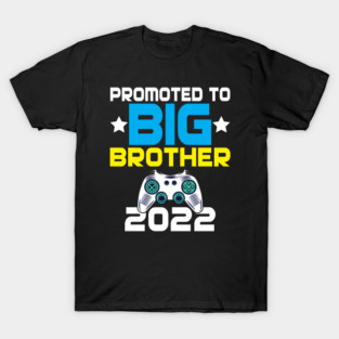 Promoted To Big Brother 2022 Baby Announcement New Brother T-Shirt