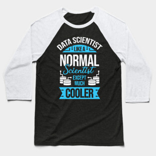 Funny Data Science Scientist Gift Baseball T-Shirt