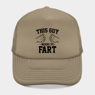 This guy needs to fart Hat