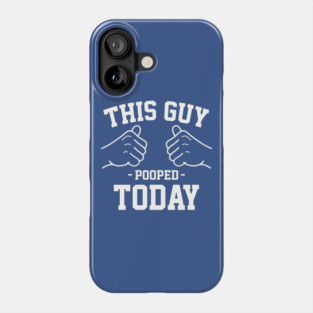 This guy pooped today Phone Case