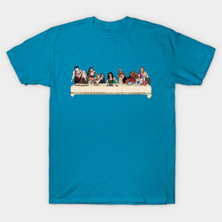 The Last Supper of the Real Housewives T-Shirt