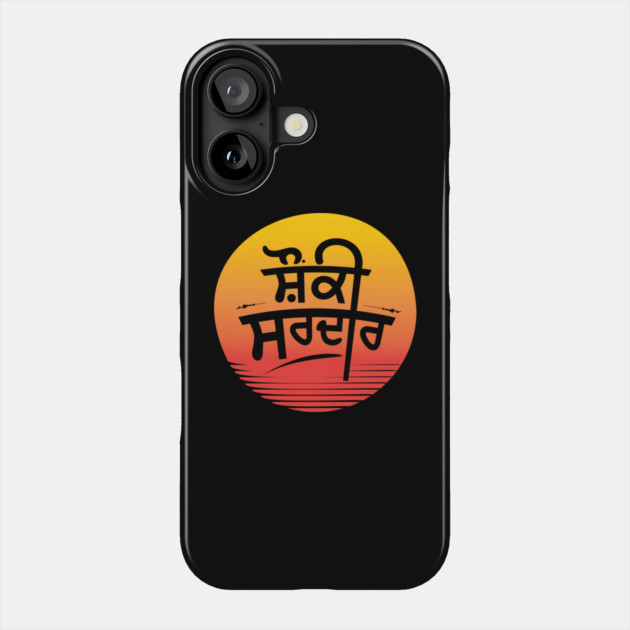 SHOUNKi SARDAR Phone Case by PUNJABISTYL