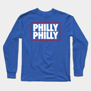 Philly Philly (Sixers) Long Sleeve T-Shirt