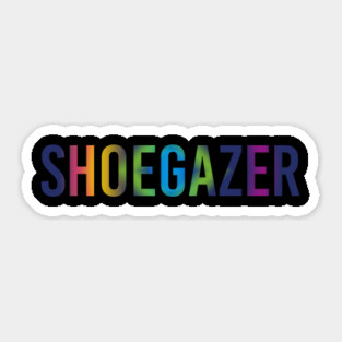 Shoegazer Sticker