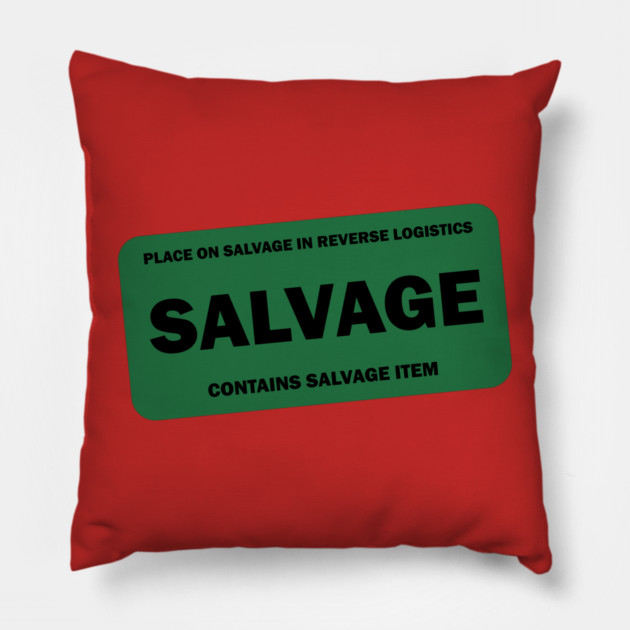 Contains Salvage Item Reverse Logistics Pillow by belownormal