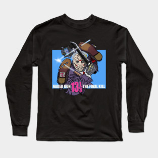 Jason Naked Gun 13 1/3 Long Sleeve T-Shirt