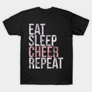 Eat Sleep Cheer Repeat Cheerleading T-Shirt