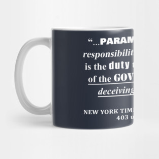 Free Press Quote, NEW YORK TIMES CO. v. UNITED STATES, 403 u.s. 713 (1971) Mug