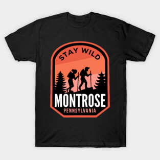 Montrose Pennsylvania Hiking in Nature T-Shirt