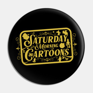 Saturday Morning Cartoons Pin