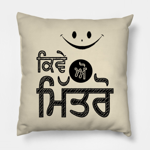 kive o mitro with smile face Pillow by PUNJABISTYL