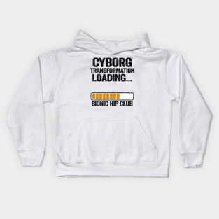 Cyborg Transformation Bionic Hip Club Hip Replacement Surgery Kids Hoodie