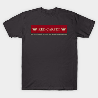 Red Carpet Cigarettes T-Shirt