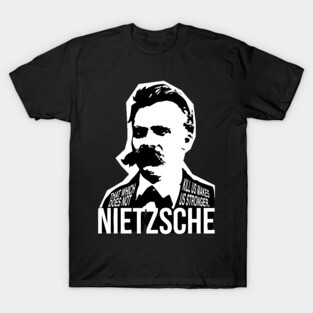 Nietzsche Quote T-Shirt