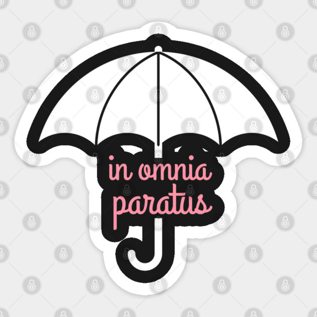 In Omnia Paratus Life and Death Brigade Umbrella Sticker by Stars Hollow Mercantile