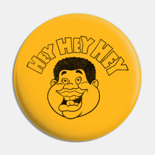 Fat Albert Hey Hey Hey Pin