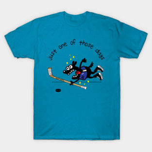 Just One Of Those Days Hockey Dog T-Shirt