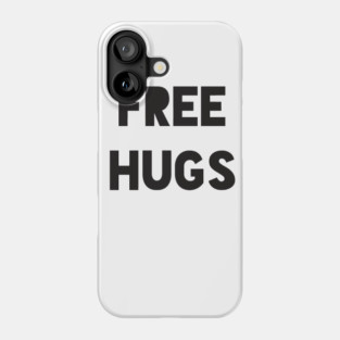 FREE HUGS Phone Case