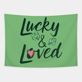 Lucky & loved Tapestry