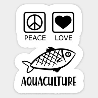 Aquaculture - Peace Love Sticker