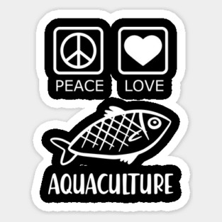 Aquaculture - Peace Love Sticker
