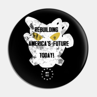 Rebuilding America's Future Today Pin