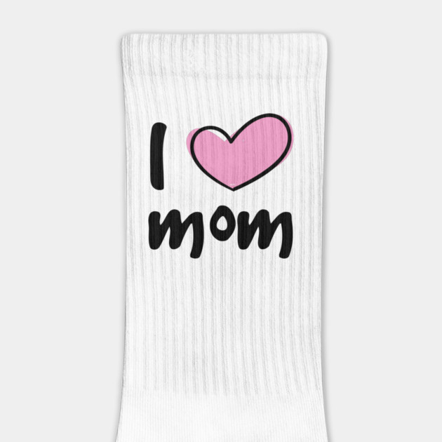 I Love Mom by creative