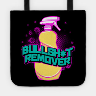 Bull Sh*t Remover Pastel Savage Funny Sarcastic Meme Tote