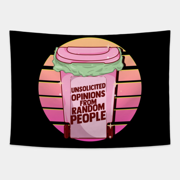 Unsolicited Opinion From Random People Trash Can Pastel Savage Tapestry by creative