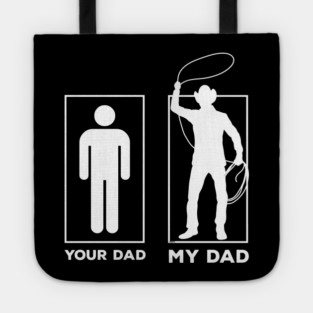 Your Dad My Dad Tote