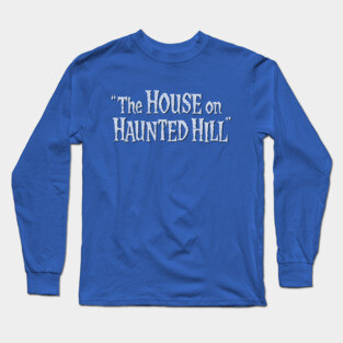 House on Haunted Hill (1959) Long Sleeve T-Shirt